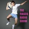 The Fiasco Radio Show