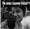 The James Carpenter Podcast