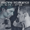 Sly One Vs. Jurrane present Machine Intelligence