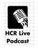 HCR Live Podcast