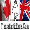 The Transatlantic Rants