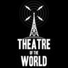 Theatre Of The World