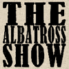 The Albatross Show Podcast
