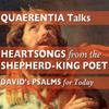 HEARTSONGS from the Shepherd-King Poet