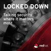 Locked Down - Security Podcast