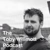 The Toby Willmott Podcast