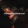 Paranoid Podcast