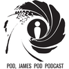 Pod, James Pod Podcast