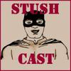 STUSHcast