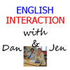 English Interaction with Dan and Jen