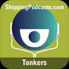 The tanker market from ShippingPodcasts.com