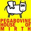 Pegabovine: House Of Mirth