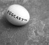 EGGCAST