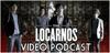 The Locarnos Video Podcast