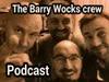 The Barry Wocks Crew