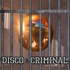 DISCO:criminal