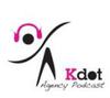 Kdot Agency Podcast