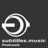 Subtitles Music UK Podcast