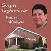 Gospel Lighthouse Messages