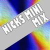 Nicks Mini Mix