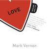 Love All That Matters - introduction to new book by Mark Vernon