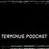 The Terminus Podcast with Trevor and Jeremy