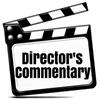 Director’s Commentary