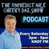 The Unpredictable Cheeky Daz Show on Knot FM